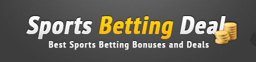 Sports Betting Deal – Best Sports Betting Bonus and Reviews